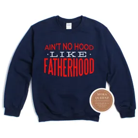 Fatherhood Sweatshirt