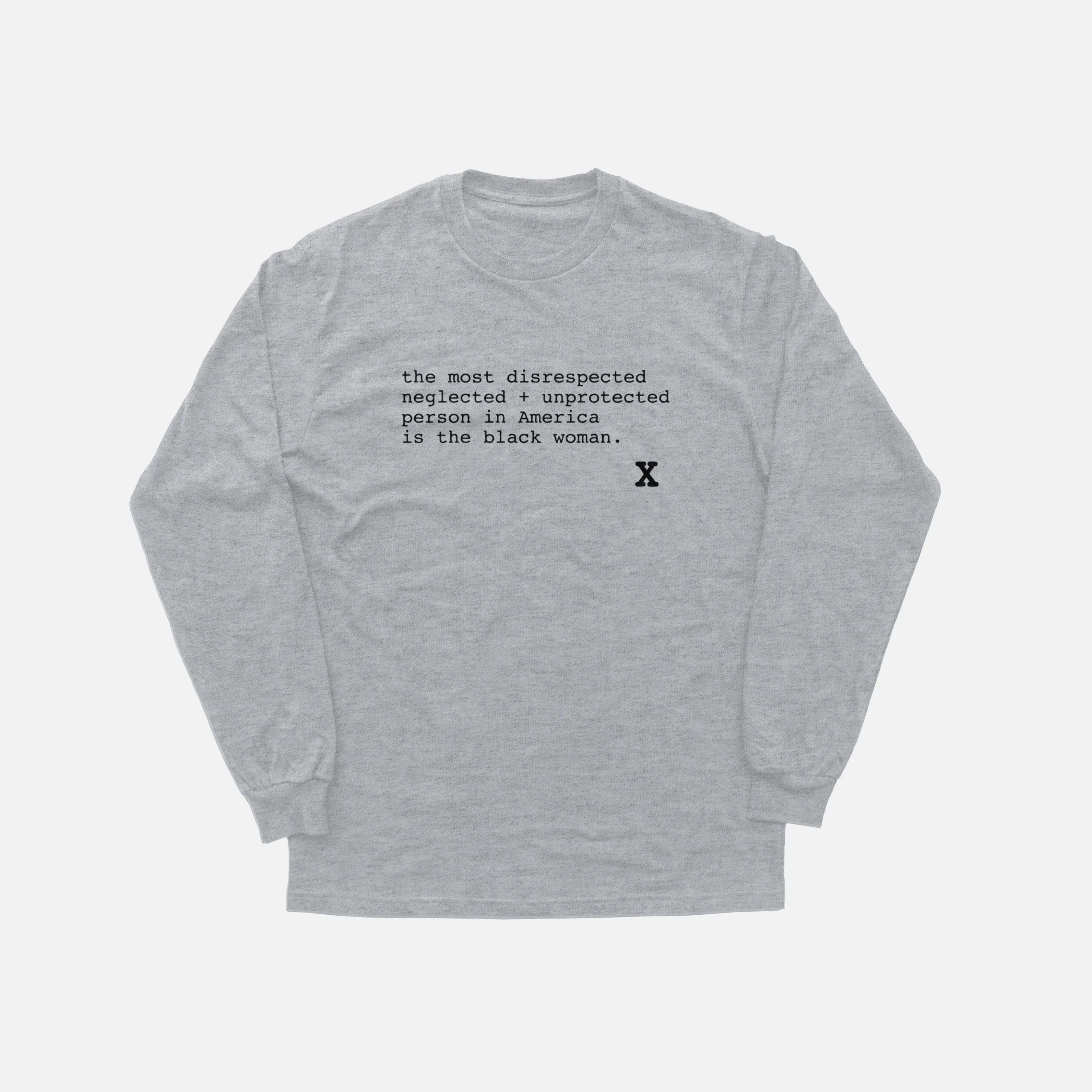 X Said It Best  | Long Sleeve